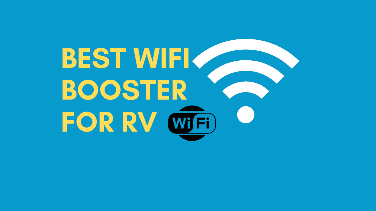 Best WiFI Booster For RV