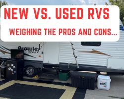 New vs. Used RVs: Weighing The Pros And Cons