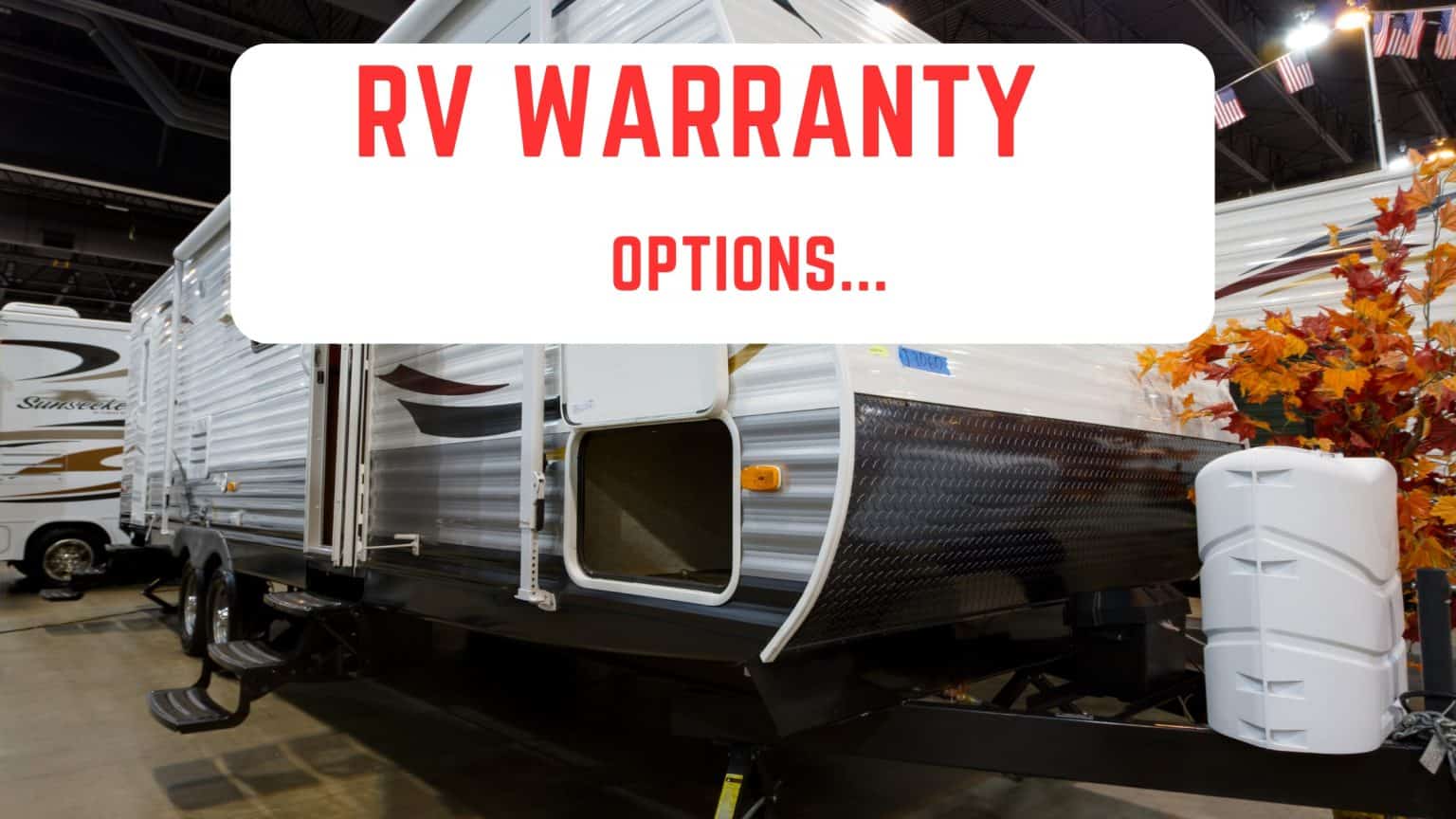 RV Warranty And Service Options: Making An Informed Choice - Team Camping